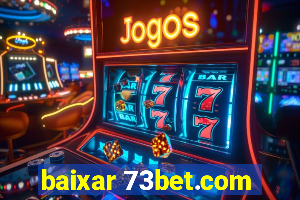 baixar 73bet.com